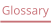 Glossary