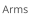 Arms