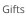 Gifts
